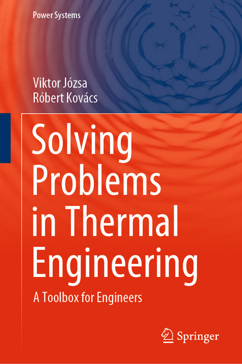 Solving Problems in Thermal Engineering - Viktor Józsa, Róbert Kovács