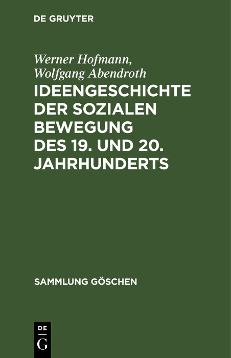 Ideengeschichte der sozialen Bewegung des 19. und 20. Jahrhunderts -  Werner Hofmann,  Wolfgang Abendroth