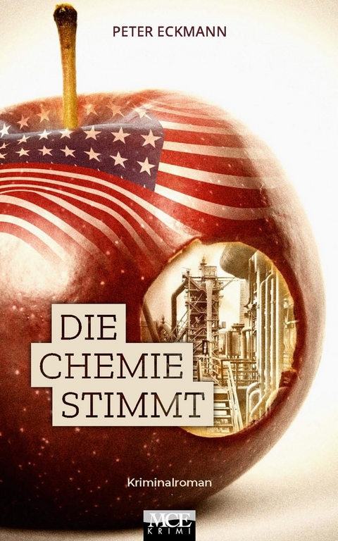 Die Chemie stimmt: Kriminalroman -  Peter Eckmann