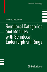 Semilocal Categories and Modules with Semilocal Endomorphism Rings -  Alberto Facchini