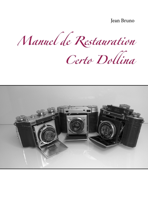 Manuel  de  Restauration  Certo Dollina -  Jean Bruno