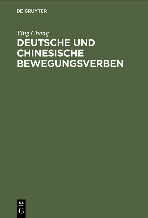 Deutsche und chinesische Bewegungsverben - Ying Cheng