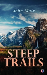 Steep Trails - John Muir