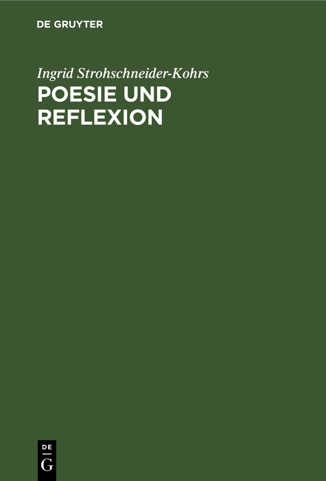 Poesie und Reflexion - Ingrid Strohschneider-Kohrs