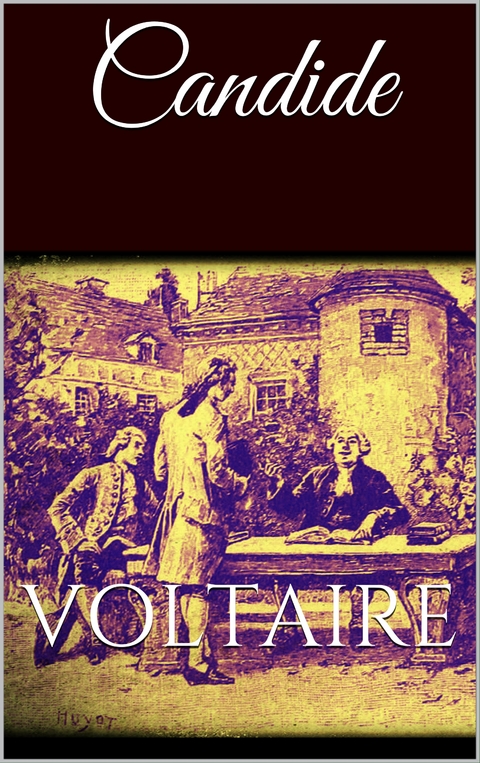 Candide - Voltaire Voltaire