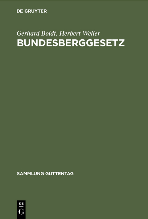 Bundesberggesetz - Gerhard Boldt, Herbert Weller