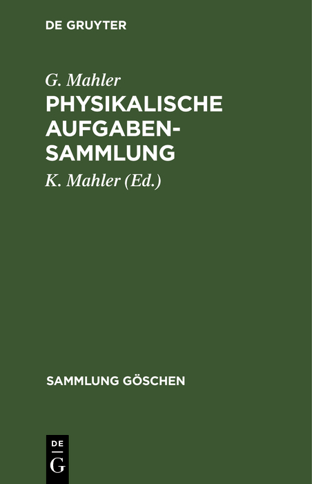 Physikalische Aufgabensammlung - G. Mahler