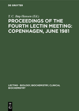 Proceedings of the Fourth Lectin Meeting: Copenhagen, June 1981 - 