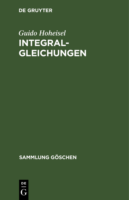 Integralgleichungen - Guido Hoheisel