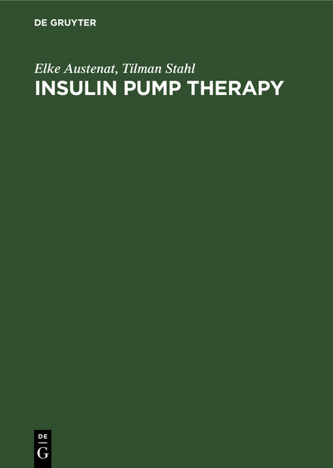 Insulin pump therapy - Elke Austenat, Tilman Stahl