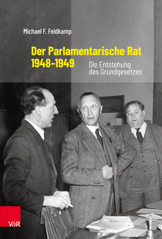 Der Parlamentarische Rat 1948?1949 - Michael F. Feldkamp