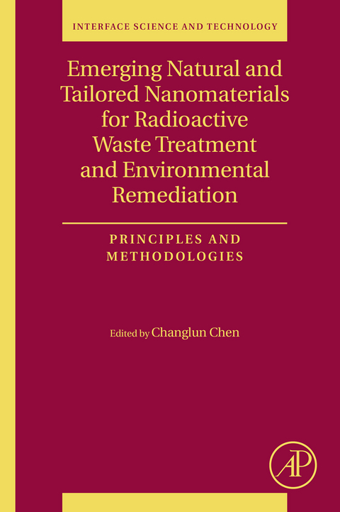 Emerging Natural and Tailored Nanomaterials for Radioactive Waste Treatment and Environmental Remediation - 