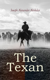 The Texan -  Joseph Alexander Altsheler