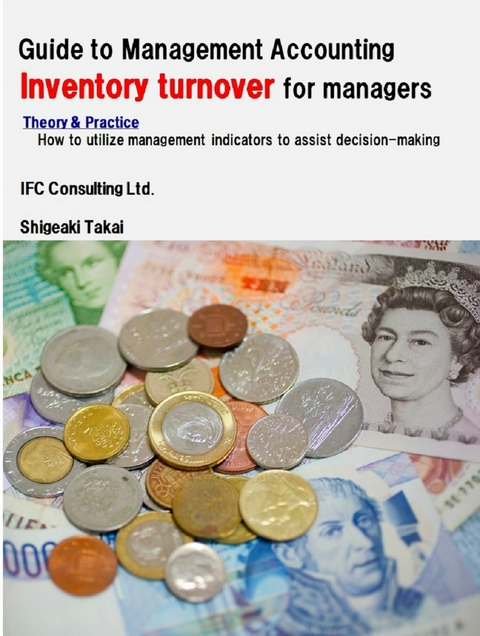 Guide to Management Accounting Inventory turnover for managers -  Shigeaki Takai