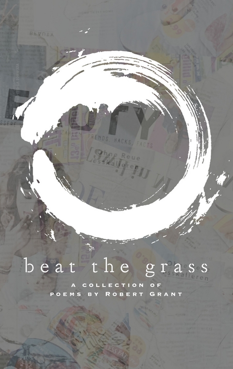 Beat the Grass -  Robert Grant