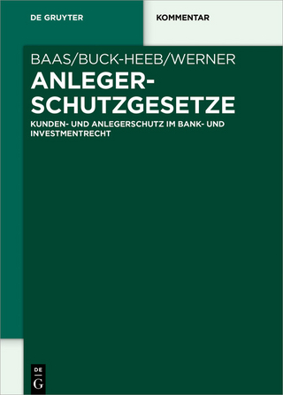 Anlegerschutzgesetze - Volker Baas; Petra Buck-Heeb; Stefan Werner