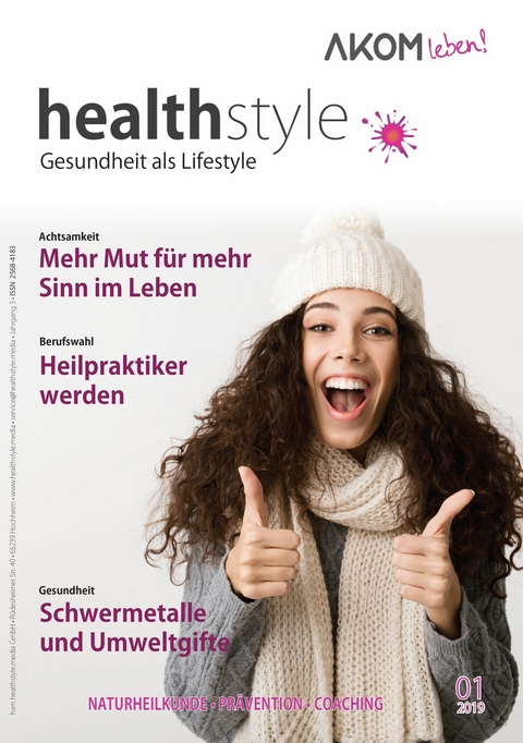 healthstyle - Gesundheit als Lifestyle - Christian Hütt, Anna Maria Stark, Antje Heimsoeth, Daniela Geister, Stefan Dudas, Silvia Schwabe, Nicoletta und Daniel Weinstock, Matthias Mertler, Michael Bochmann, Angelika Hecht, Dr. med. Hartmut Dorstewitz, Lozhar Ursinus, Claudia Rutenkolk, Dieter Schwarz, Christiane Schöniger, Dr. Dieter Riebe