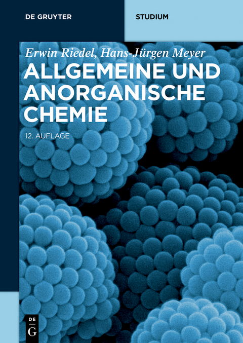 Allgemeine und Anorganische Chemie -  Erwin Riedel,  Hans-Jürgen Meyer