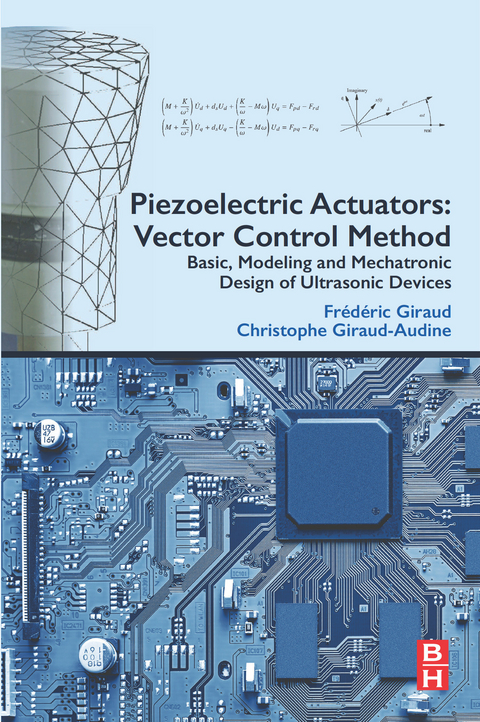 Piezoelectric Actuators: Vector Control Method -  Frederic Giraud,  Christophe Giraud-Audine