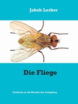 Die Fliege - Jakob Lorber