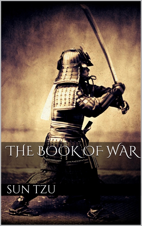 The Book of War - Sun Tzu