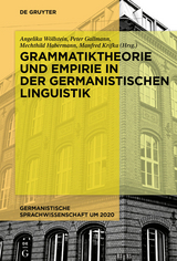 Grammatiktheorie und Empirie in der germanistischen Linguistik - 