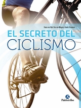 El secreto del ciclismo (Bicolor) - Hans Van Dijk, Ron van Megen, Guido Vroemen