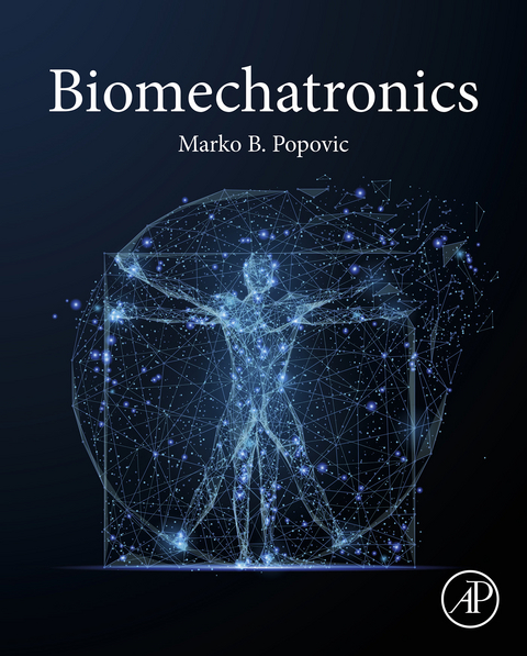 Biomechatronics -  Marko B. Popovic