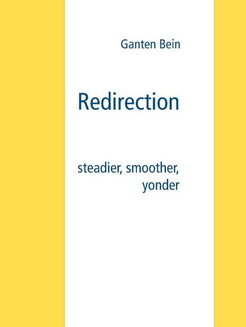 Redirection - Ganten Bein