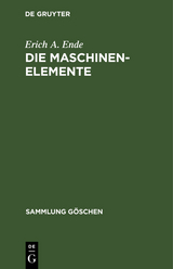 Die Maschinenelemente - Erich A. Ende