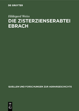 Die Zisterzienserabtei Ebrach - Hildegard Weiss