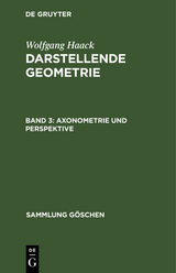 Axonometrie und Perspektive - Wolfgang Haack