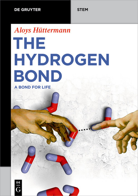 The Hydrogen Bond -  Aloys Hüttermann