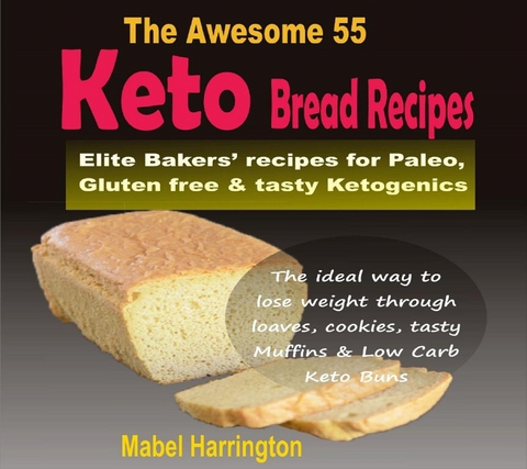 The Awesome 55 Keto Bread Recipes -  Mabel Harrington