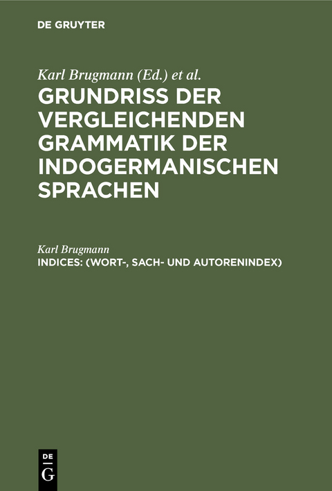 (Wort-, Sach- und Autorenindex) - Karl Brugmann