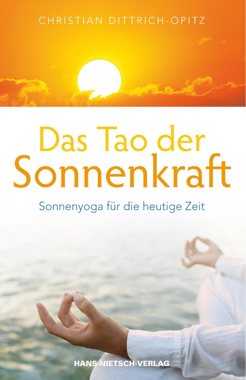 Das Tao der Sonnenkraft -  Christian Dittrich-Opitz