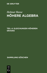 Gleichungen höheren Grades - Helmut Hasse