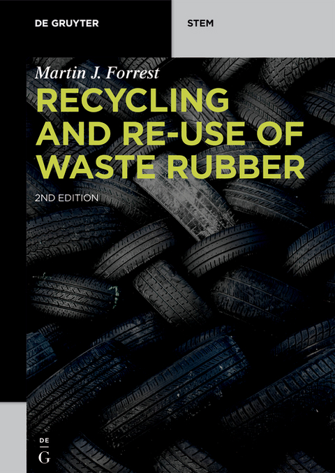 Recycling and Re-use of Waste Rubber - Martin J. Forrest