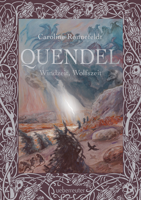 Quendel - Windzeit, Wolfszeit (Quendel, Bd. 2) - Caroline Ronnefeldt