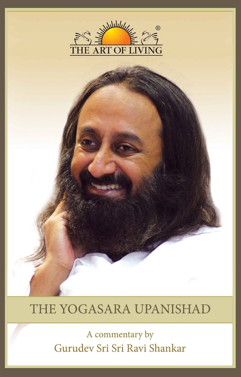 Yogasara Upanishad -  Sri Sri Ravishankar