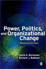 Power, Politics, and Organizational Change - Buchanan, David A.; Badham, Richard J.