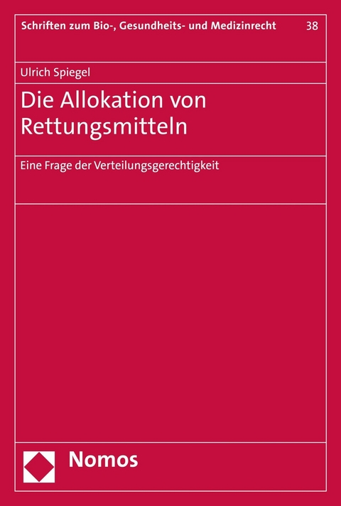 Die Allokation von Rettungsmitteln - Ulrich Spiegel