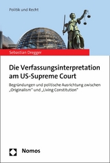 Die Verfassungsinterpretation am US-Supreme Court -  Sebastian Dregger