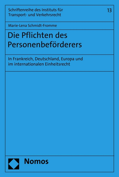 Die Pflichten des Personenbeförderers - Marie-Lena Schmidt-Fromme