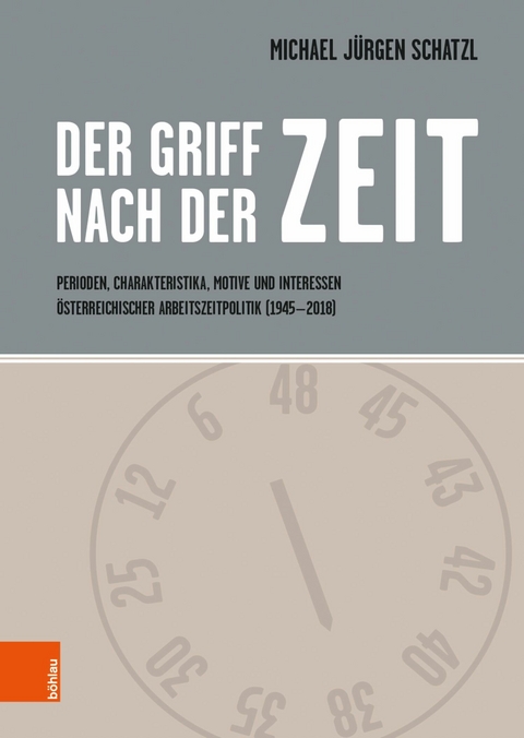 Der Griff nach der Zeit -  Michael Jürgen Schatzl