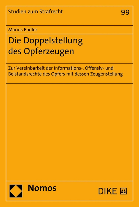 Die Doppelstellung des Opferzeugen - Marius Endler