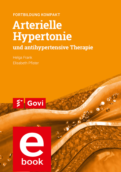 Arterielle Hypertonie und antihypertensive Therapie - Helga Frank, Elisabeth Pfister