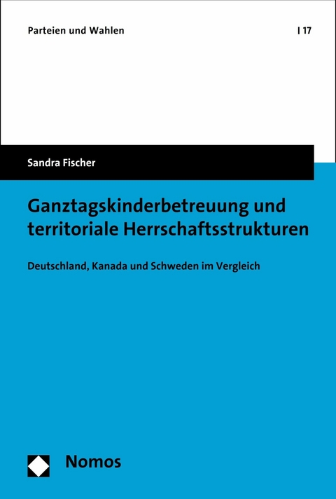 Ganztagskinderbetreuung und territoriale Herrschaftsstrukturen -  Sandra Fischer