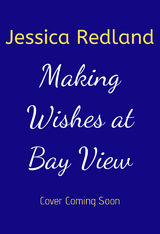Making Wishes at Bay View -  Jessica Redland