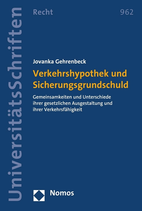 Verkehrshypothek und Sicherungsgrundschuld - Jovanka Gehrenbeck